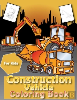 Bertrand.pt - Construction Vehicles Coloring Book For Kids