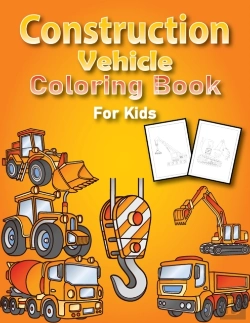Bertrand.pt - Construction Vehicles Coloring Book For Kids