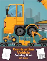 Construction Vehicles Coloring Book For Kids