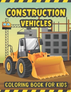 Bertrand.pt - Construction Vehicles Coloring Book For Kids