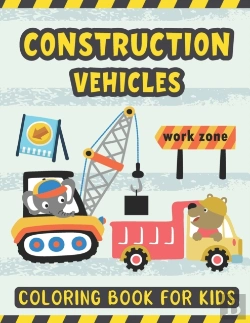 Bertrand.pt - Construction Vehicles Coloring Book For Kids