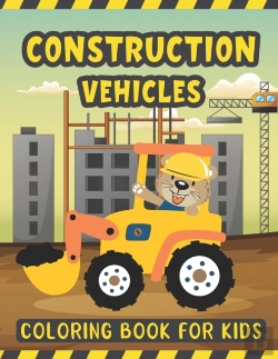 Bertrand.pt - Construction Vehicles Coloring Book For Kids