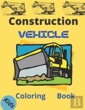Construction Vehicles Coloring Book