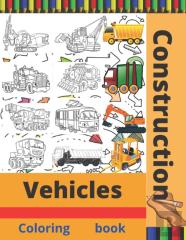 Construction Vehicles Coloring Book