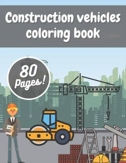 Bertrand.pt - Construction Vehicles Coloring Book