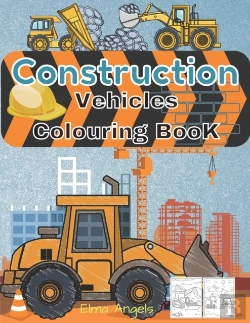 Bertrand.pt - Construction Vehicles Colouring Book