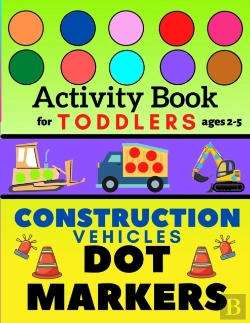 Bertrand.pt - Construction Vehicles Dot Markers Activity Book For Toddlers Ages 2-5