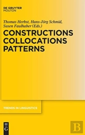 Constructions Collocations Patterns