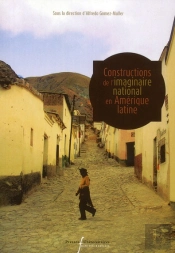 Constructions De L'Imaginaire National En Amérique Latine
