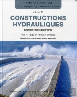 Bertrand.pt - Constructions Hydrauliques : Écoulements Stationnaires -Traité De Génie Civil Vol. 15