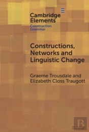 Constructions, Networks And Linguistic Change