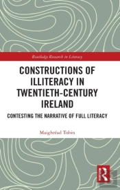 Constructions Of Illiteracy In Twentieth-Century Ireland