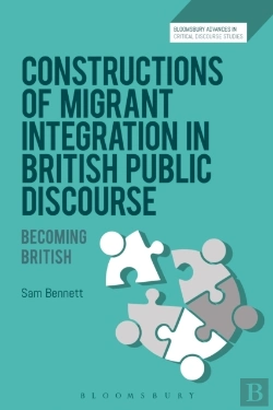 Bertrand.pt - Constructions Of Migrant Integration In British Public Discourse