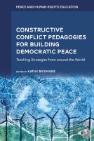 Constructive Conflict Pedagogies For Building Democratic Peace