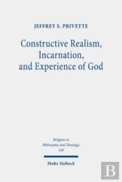 Constructive Realism, Incarnation, And Experience Of God