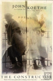 Constructor Poems By John Koethe