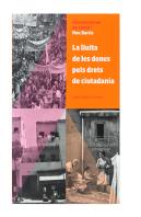 Constructores De Ciutat: Nou Barris. La Lluita De Les Dones Pels Drets De Ciutadania