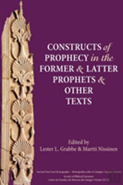 Bertrand.pt - Constructs Of Prophecy In The Former And Latter Prophets And Other Texts