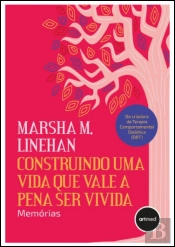 Construindo uma Vida que Vale a Pena ser Vivida