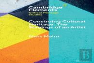 Construing Cultural Heritage: The Stagings Of An Artist