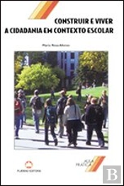 Construir e Viver a Cidadania em Contexto Escolar