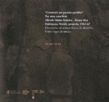 Construir Um Paraíso Perdido | Por Uma Casa Livre, Alfredo Matos Ferreira | Álvaro Siza Habitação, Parede, Projecto, 1961-67