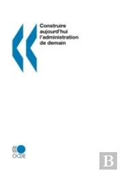 Construire Aujourd'Hui L'Administration De Demain