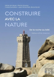 Construire Avec La Nature : De La Roche Au Bâti