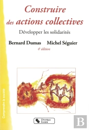 Construire Des Actions Collectives ; Développer Les Solidarités (3e Édition)