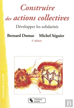 Bertrand.pt - Construire Des Actions Collectives ; Développer Les Solidarités (3e Édition)