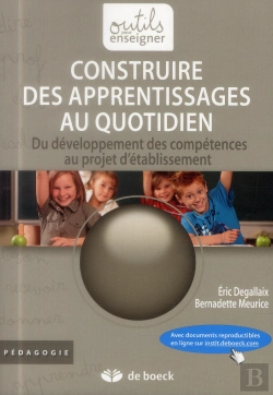 Bertrand.pt - Construire Des Apprentissages Au Quotidien ; Du Développement Des Compétences Au Projet D'Établissement