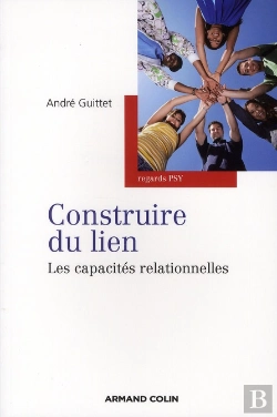 Bertrand.pt - Construire Du Lien ; Les Capacités Relationnelles