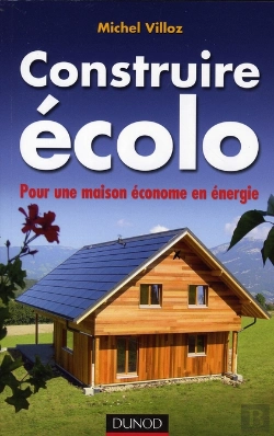 Bertrand.pt - Construire Écolo ; Pour Une Maison Économe En Énergie