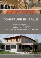Construire En Paille Mode D'Emploi : La Technique Du Greb Pour La Construction Neuve Et L'Isolation Par L'Extérieur