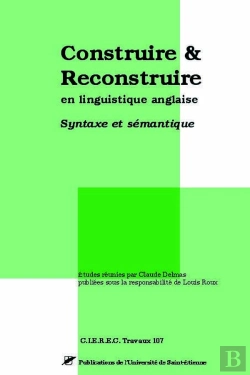 Bertrand.pt - Construire Et Reconstruire En Linguistique Anglaise