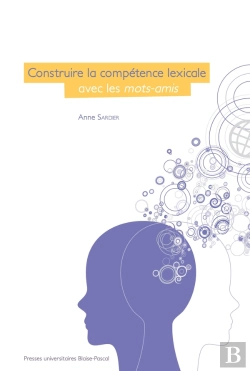 Bertrand.pt - Construire La Compétence Lexicale Avec Les Mots-Amis
