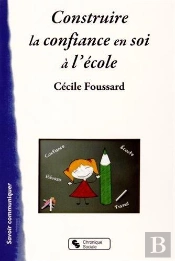 Construire La Confiance En Soi A L'Ecole