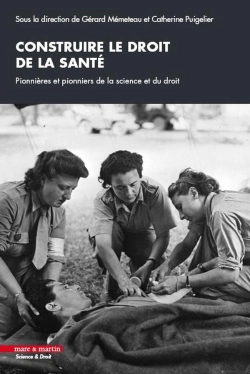 Bertrand.pt - Construire Le Droit De La Santé : Pionnières Et Pionniers De La Science Et Du Droit