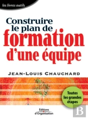 Construire Le Plan De Formation D'Une Équipe : Toutes Les Grandes Étapes - Les Livres Outils