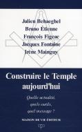 Construire Le Temple Aujourd'Hui