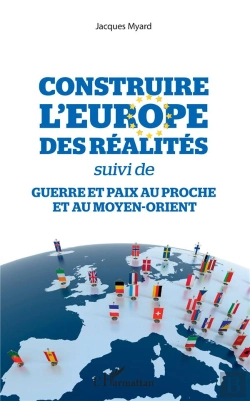 Bertrand.pt - Construire L'Europe Des Realites - Suivi De - Guerre Et Paix Au Proche Et Au Moyen-Orient