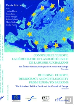 Bertrand.pt - Construire L'Europe, La Démocratie Et La Société Civile De La Russie Aux Balkans