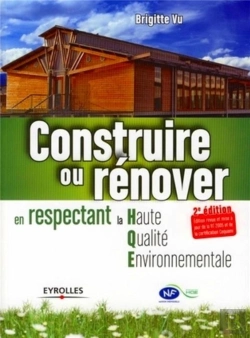 Bertrand.pt - Construire Ou Rénover En Respectant La Haute Qualité Environnementale (2e Édition)