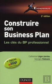 Construire Son Business Plan (2e Édition)