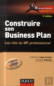 Construire Son Business Plan ; 3e Édition