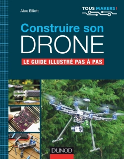 Bertrand.pt - Construire Son Drone ; Le Guide Complet Pas À Pas