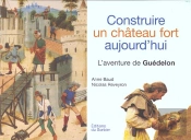 Construire Un Chateau Fort Aujourdh'Ui