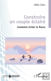 Construire Un Couple Éclairé : Comment Éviter Le Fiasco