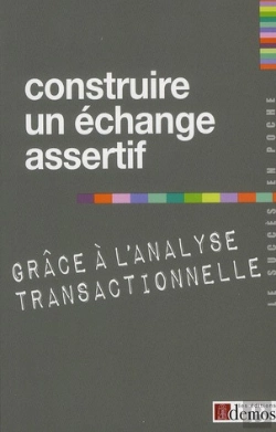 Bertrand.pt - Construire Un Échange Assertif Grace À L'Nalyse Transaction