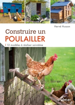Bertrand.pt - Construire Un Poulailler. 12 Modeles A Realiser Soi-Meme